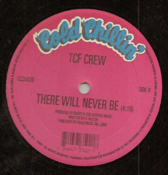 TCF Crew* : I Ain't The One / There Will Never Be (12", Ltd)