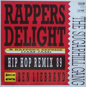 Sugarhill Gang : Rapper's Delight (Hip Hop Remix '89) & Rapper's Reprise (Jam-Jam) (12", Maxi)