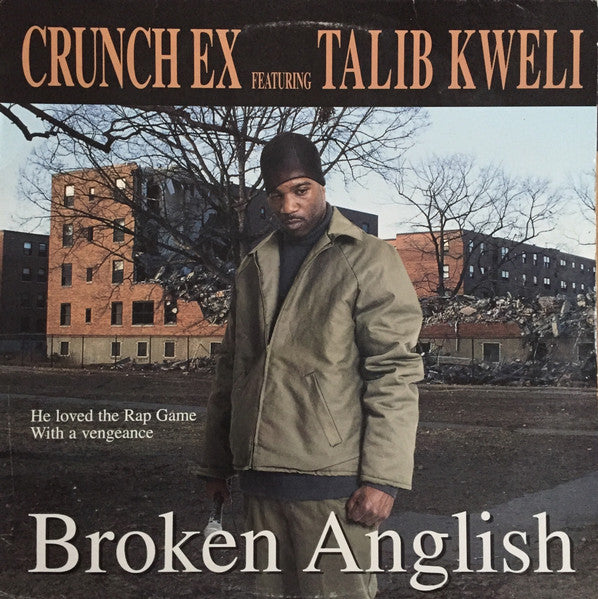 Crunch Ex Featuring Talib Kweli : Broken Anglish (12")