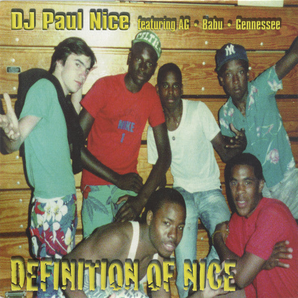 Paul Nice Featuring AG, Babu, Gennessee : Definition Of Nice (12")