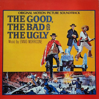 Ennio Morricone : The Good, The Bad And The Ugly - Original Motion Picture Soundtrack (LP, Album, RE)