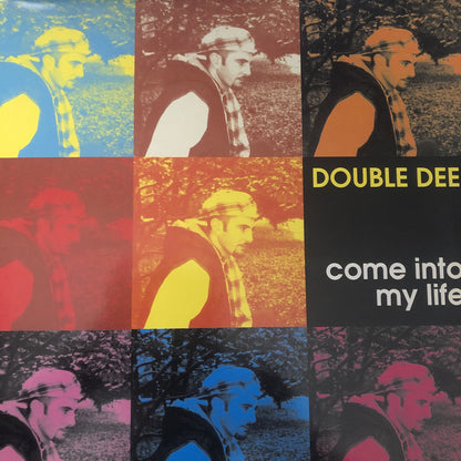 Double Dee : Come Into My Life (12")
