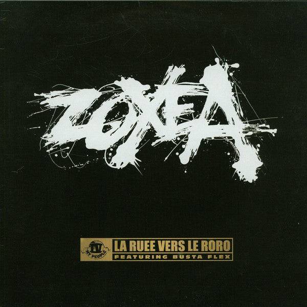 Zoxea Featuring Busta Flex : La Ruée Vers Le Roro (12")