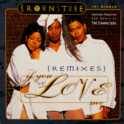 Brownstone : If You Love Me (Remixes) (12")