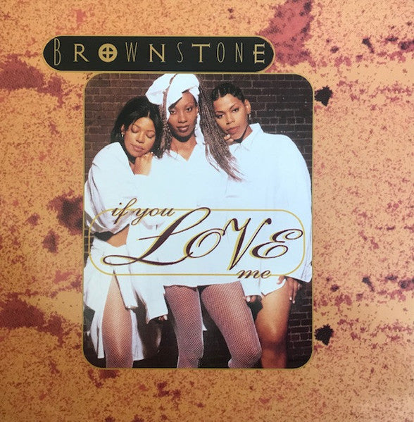 Brownstone : If You Love Me (12")