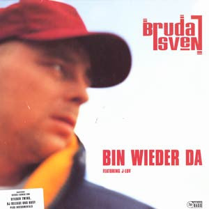 Bruda Sven Featuring J-Luv : Bin Wieder Da (2x12")