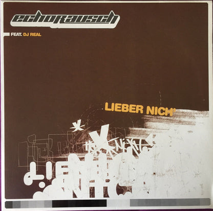 Echorausch (2) Feat. DJ Real (2) : Lieber Nich' (12")