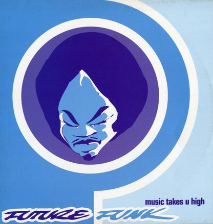 Future Funk : Music Takes U High (12")