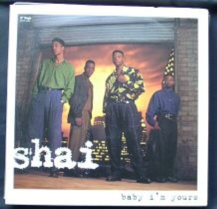 Shai (3) : Baby I'm Yours (12")