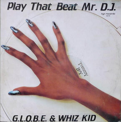 G.L.O.B.E. & Whiz Kid : Play That Beat Mr. D.J. (12")