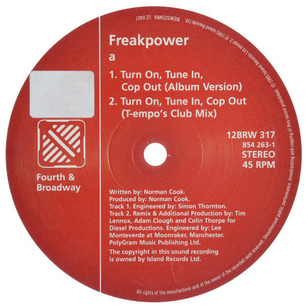Freakpower* : Turn On, Tune In, Cop Out (12")