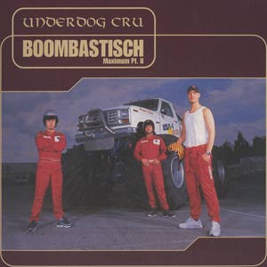 Underdog Cru : Boombastisch Maximum Pt.II (12")
