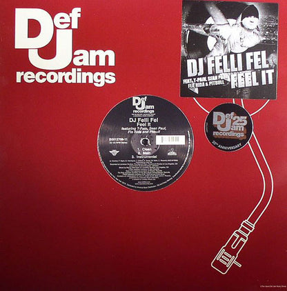 DJ Felli Fel* Featuring T-Pain, Sean Paul, Flo Rida And Pitbull : Feel It (12")