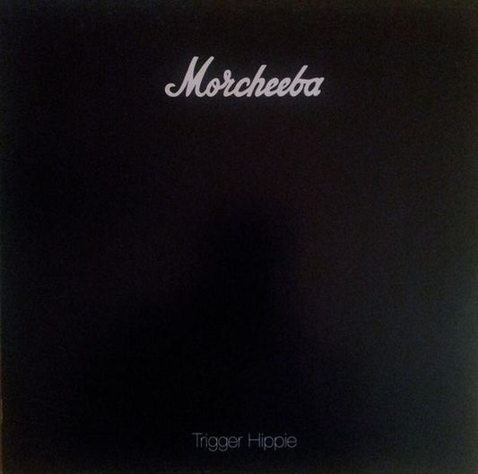 Morcheeba : Trigger Hippie (12")