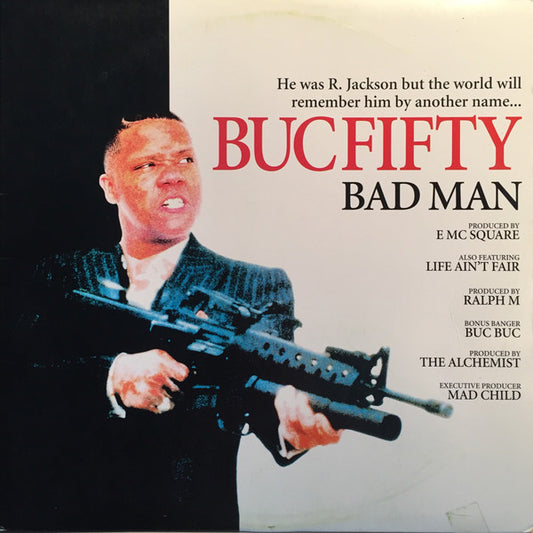 Buc Fifty : Bad Man (12")