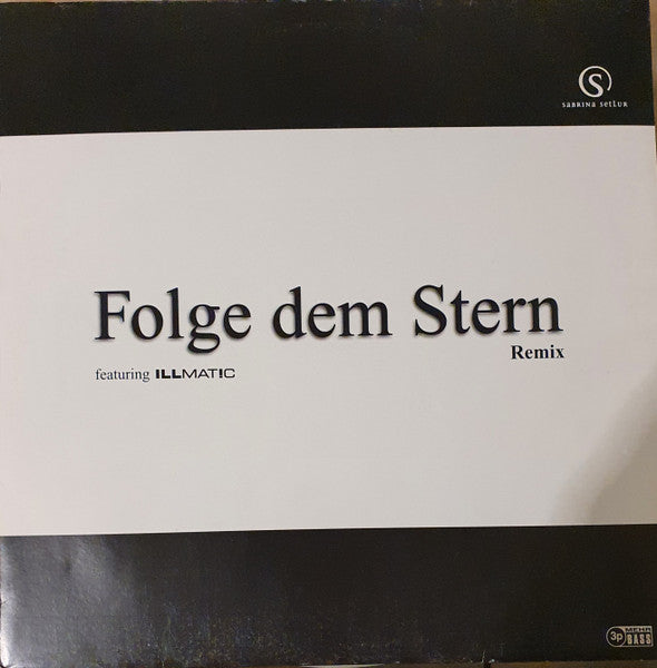 Sabrina Setlur Featuring Illmat!c : Folge Dem Stern Remixe (12", Promo)