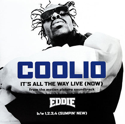 Coolio : It's All The Way Live (Now) (From The Motion Picture Soundtrack Eddie) (12")