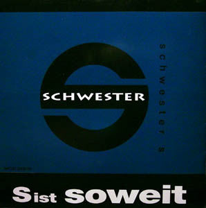 Schwester S. : S Ist Soweit (CD, Album)