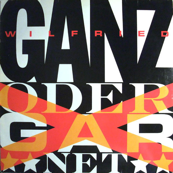 Wilfried : Ganz Oder Gar Net (LP, Album)
