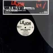 Lil' Jon : Give It All U Got / Outta Your Mind (12")