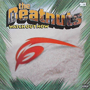 The Beatnuts : Watch Out Now (12")