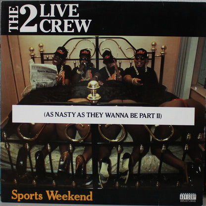 The 2 Live Crew : Sports Weekend (As Nasty As They Wanna Be Part II) (LP, Album)