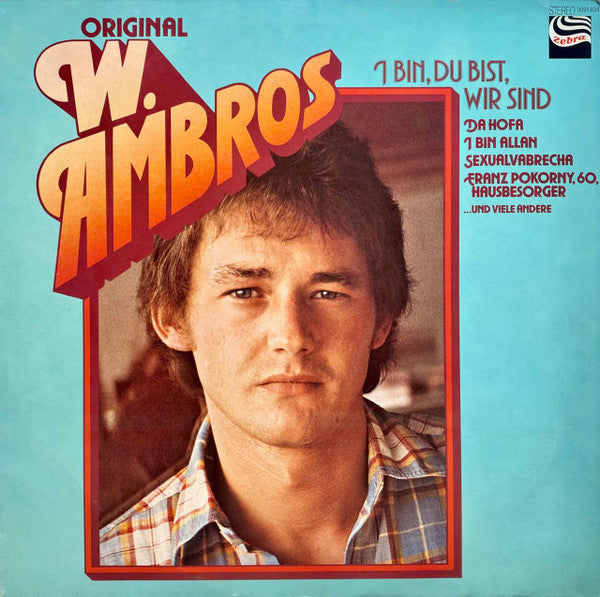 Wolfgang Ambros : I Bin, Du Bist, Wir Sind (LP, Album, Comp)