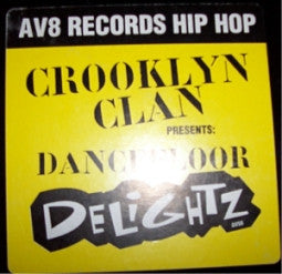 Crooklyn Clan : Presents Dancefloor Delightz (12")