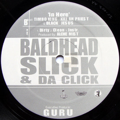 Baldhead Slick & Da Click : Where's Our Money?! / In Here (12")