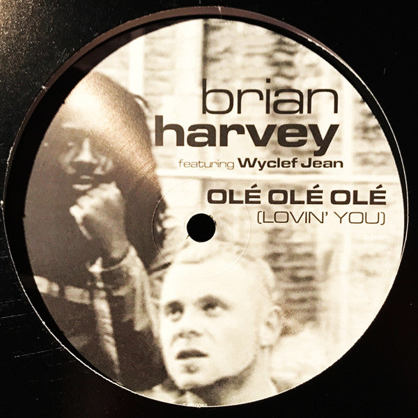 Brian Harvey Feat. Wyclef Jean : Olé, Olé, Olé (Lovin' You) (12", Single)