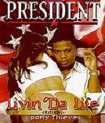 President (8) : Livin' Da Life (12")