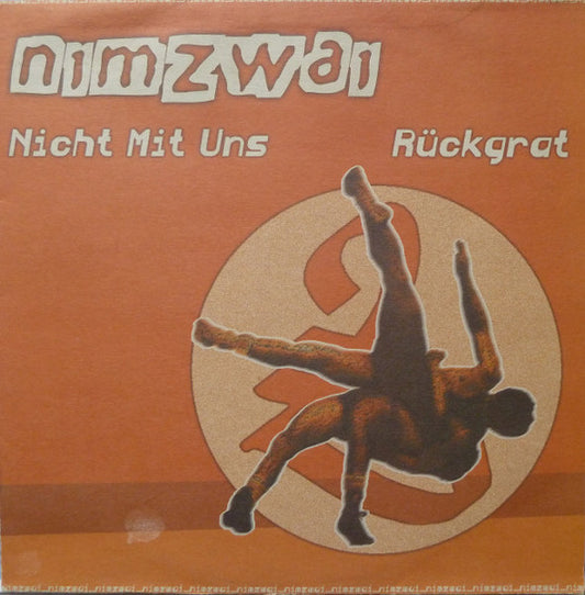Nimzwai : Nicht Mit Uns / Rückgrat (12")