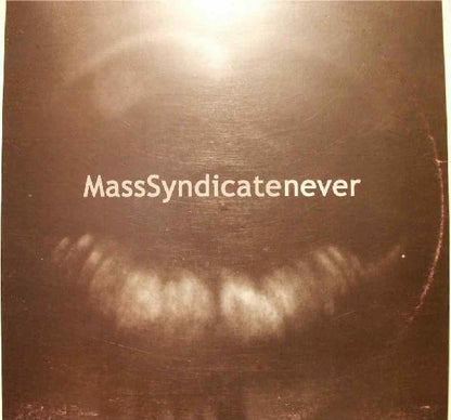 Mass Syndicate : Never (12")