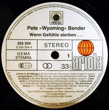 Pete Wyoming Bender : Wenn Gefühle Sterben ... (LP)