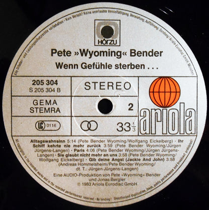 Pete Wyoming Bender : Wenn Gefühle Sterben ... (LP)