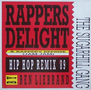 Sugarhill Gang : Rapper's Delight (Hip Hop Remix '89) & Rapper's Reprise (Jam-Jam) (12", Maxi)