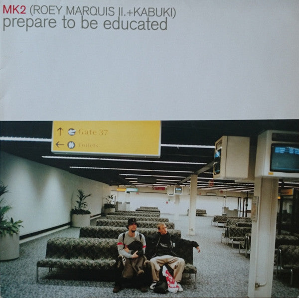 MK2 : Prepare To Be Educated (LP)