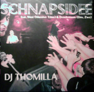 Thomilla Feat. Wasi & Dendemann : Schnapsidee (12")
