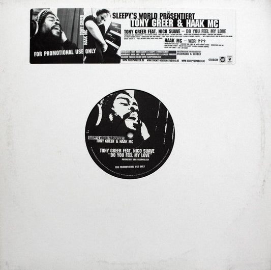 Sleepwalker (3) Präsentiert Tony Greer Feat. Nico Suave / Haak MC : Do You Feel My Love / Wer ??? (12", Promo)