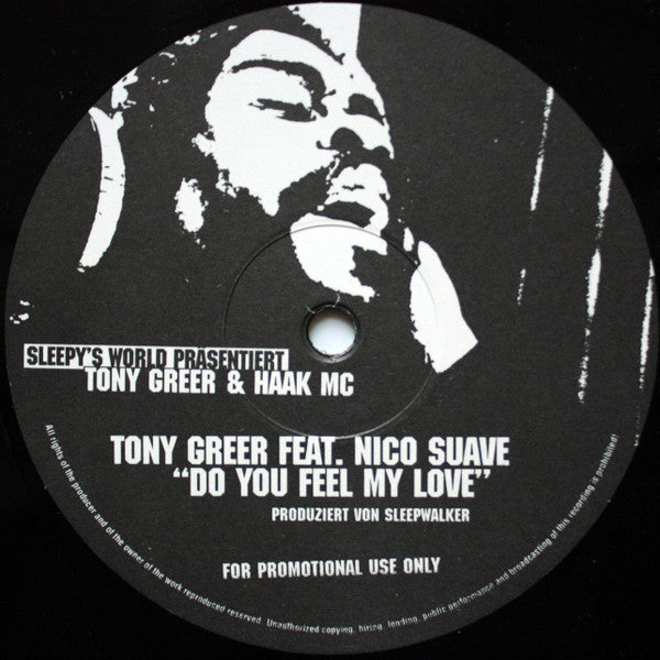 Sleepwalker (3) Präsentiert Tony Greer Feat. Nico Suave / Haak MC : Do You Feel My Love / Wer ??? (12", Promo)