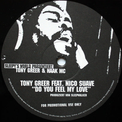 Sleepwalker (3) Präsentiert Tony Greer Feat. Nico Suave / Haak MC : Do You Feel My Love / Wer ??? (12", Promo)