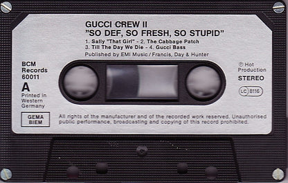 Gucci Crew II : So Def, So Fresh, So Stupid (Cass, Album)