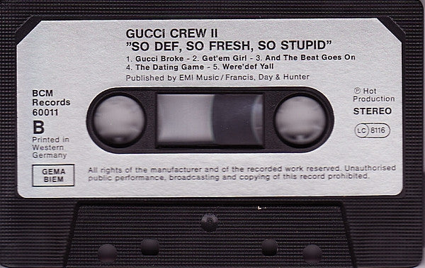 Gucci Crew II : So Def, So Fresh, So Stupid (Cass, Album)