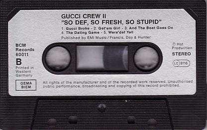Gucci Crew II : So Def, So Fresh, So Stupid (Cass, Album)