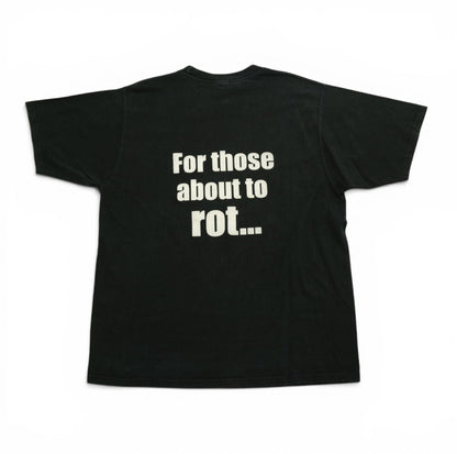 For those about to rot...