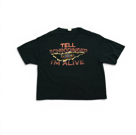 Tell Schrödinger I'm Alive